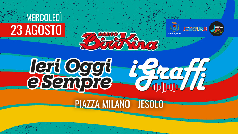 Ieri, oggi e sempre – Jesolo Lido