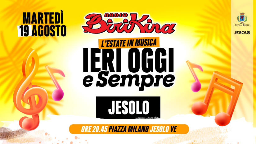 Ieri, oggi e sempre – Jesolo